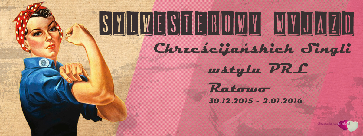 Sylwestrowy Wyjazd Chrześcijańskich Singli do Ratowa w klimacie PRL